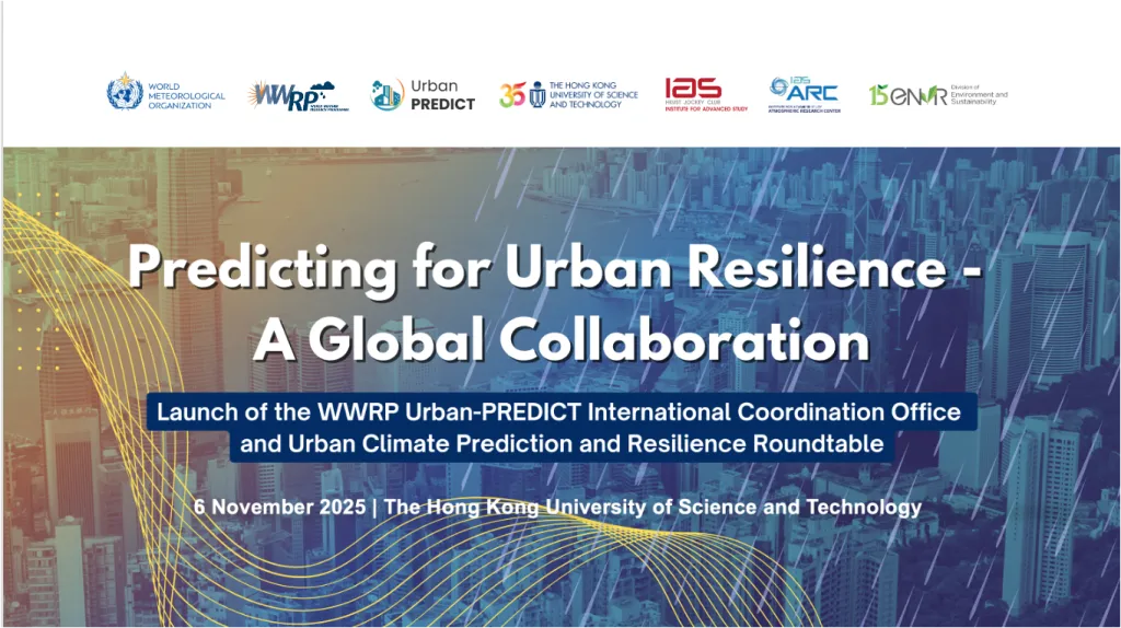 Launch Of The WWRP Urban PREDICT International Coordination Office And Urban Climate Prediction And Resilience Roundtable